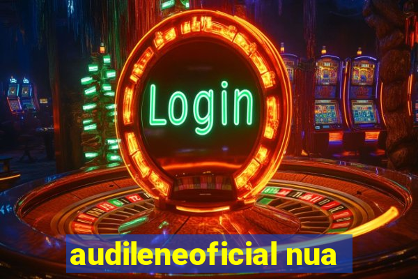 audileneoficial nua